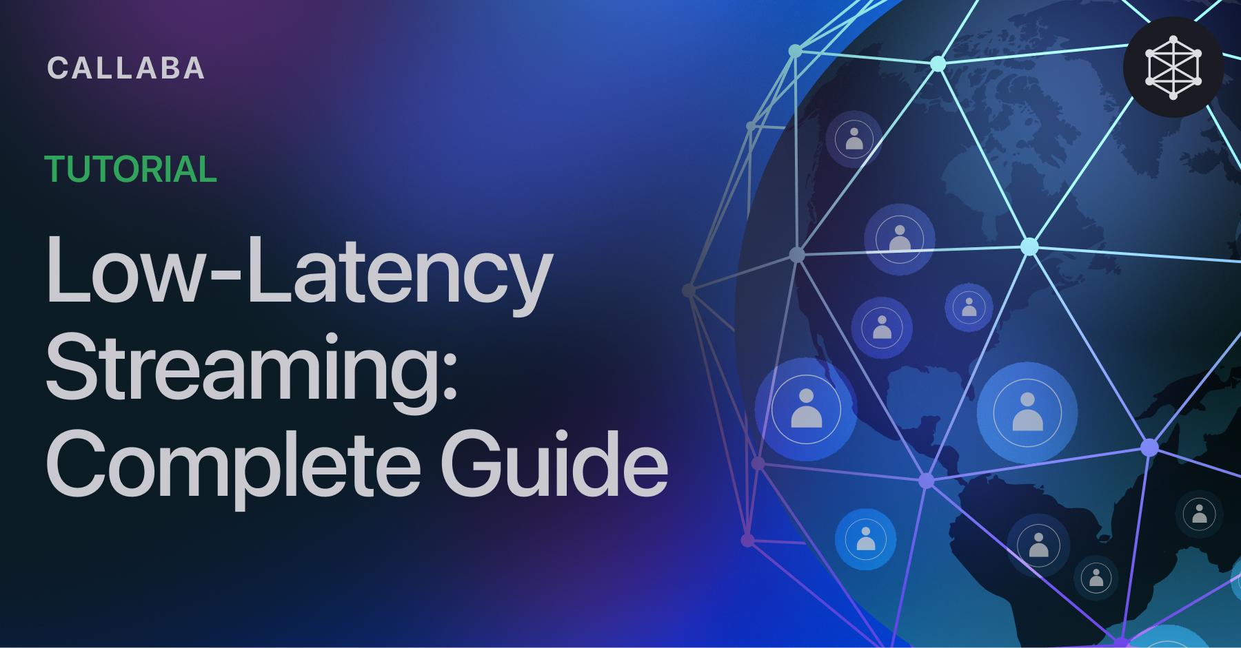 Low-Latency Streaming: Complete Guide [2025 Update]